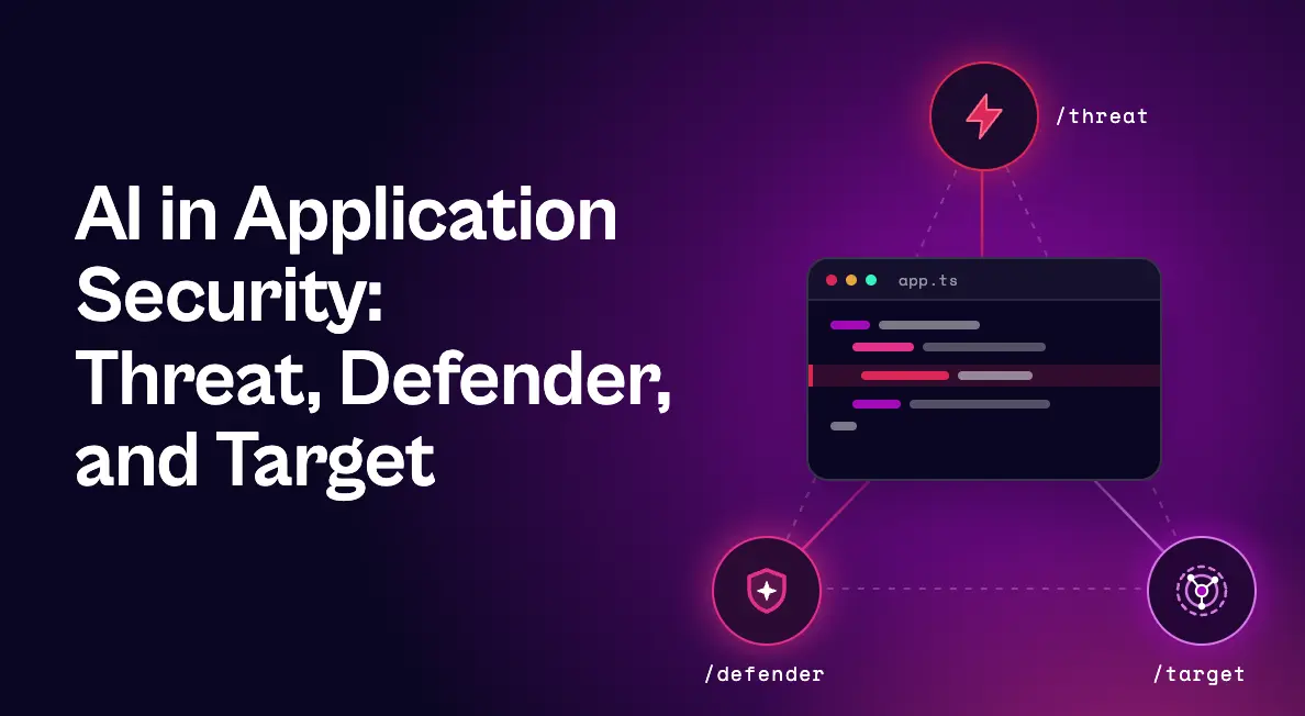 Graphic reading “AI in Application Security: Threat, Defender, and Target” beside a code window connected to icons representing AI as a threat, defensive tool, and attack target.