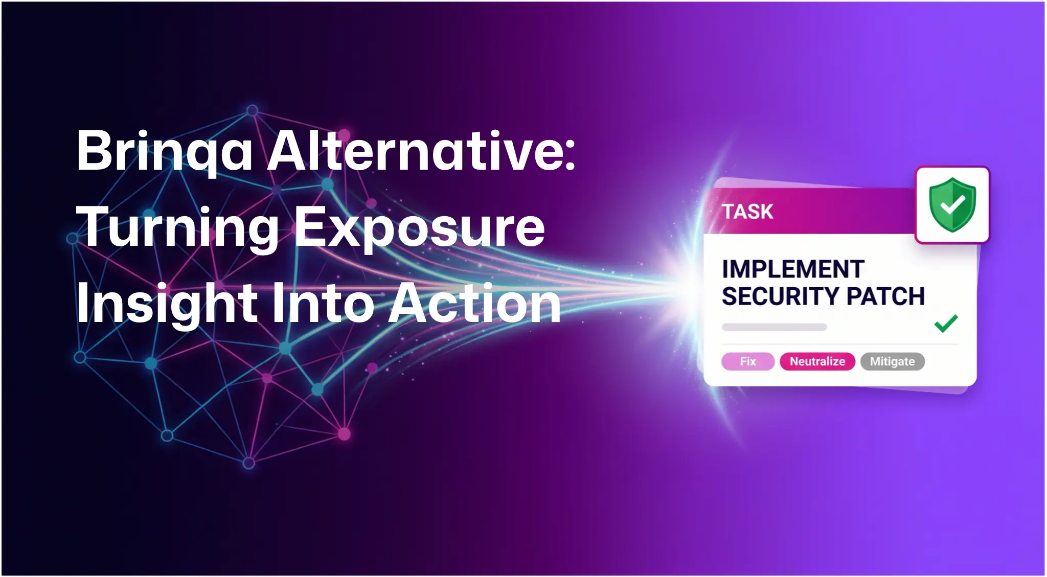Graphic reading “Brinqa Alternative: Turning Exposure Insight Into Action” beside a network of exposure data flowing into a security task to implement a patch.