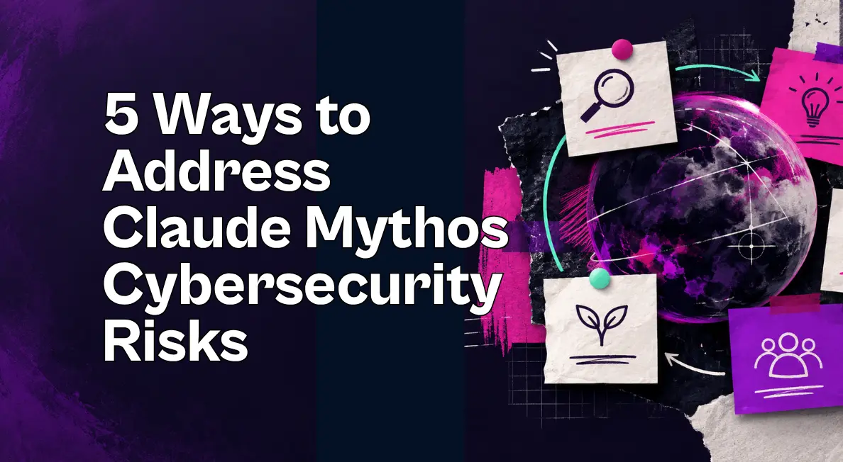 Abstract editorial illustration with five pinned note cards, arrows, and teaching-style annotations around a dark purple sphere, representing five ways to address Claude Mythos cybersecurity risks.