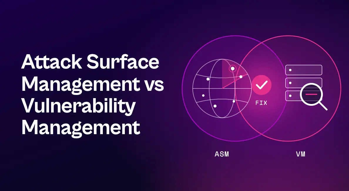 Graphic reading “Attack Surface Management vs Vulnerability Management” beside overlapping ASM and VM circles, with a globe, security checkmark, server, and search icons.