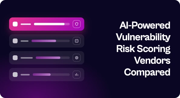 Graphic reading “AI-Powered Vulnerability Risk Scoring Vendors Compared” beside four stacked purple and pink risk-scoring bars with security icons.