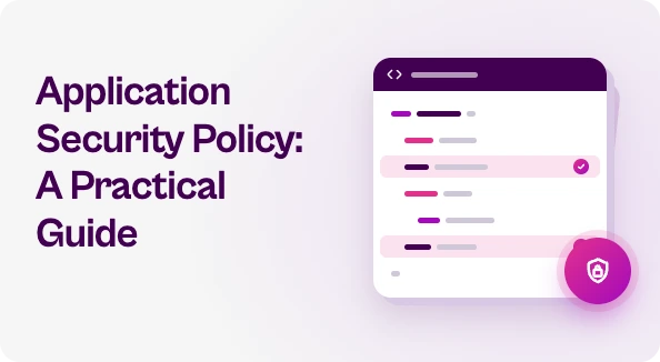 Graphic reading “Application Security Policy: A Practical Guide” beside a stylized policy document with highlighted requirements, checkmarks, and a security lock icon.