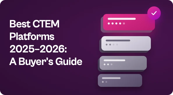 Best CTEM platforms 2025 2026 comparison showing top exposure management vendors