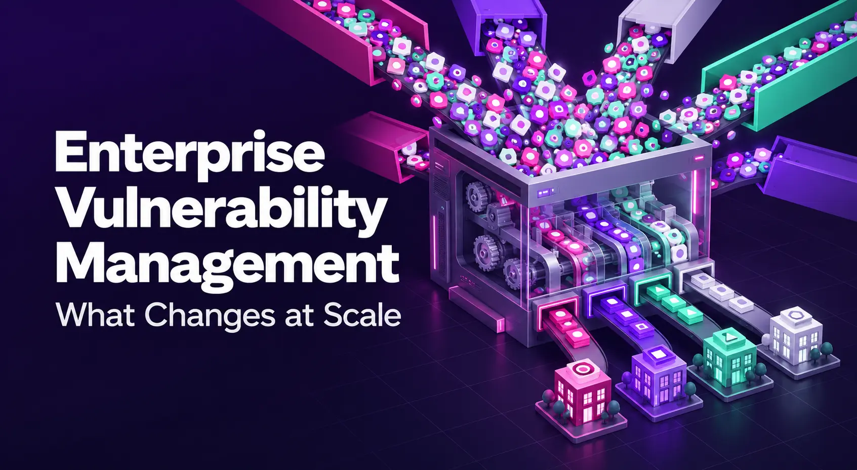 Enterprise Vulnerability Management illustration showing multiple streams of vulnerability findings flowing into a central sorting hub, where they are consolidated, organized, and routed to different teams through color-coded conveyor lanes.