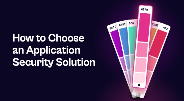 Blog thumbnail with the title "How to Choose an Application Security Solution" in white on a dark background, next to a fan of paint swatches labeled SAST, DAST, SCA, IAST, API and ASPM, with the pink ASPM swatch pulled forward and glowing as the chosen option.